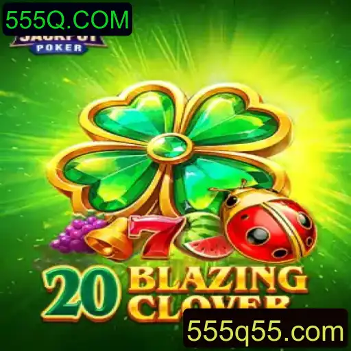 Explorando o Fascinante Mundo do Jogo 20BlazingClover