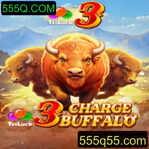 Descubra o Novo Jogo 3ChargeBuffalo e Conquiste a Vitória no 555Q.COM