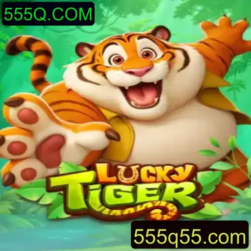LuckyTiger: Explorando o Mundo do Jogo com 555Q.COM